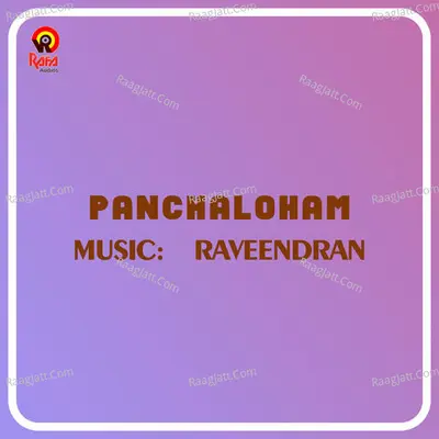 Panchaloham (Original Motion Picture Soundtrack) - Raveendran