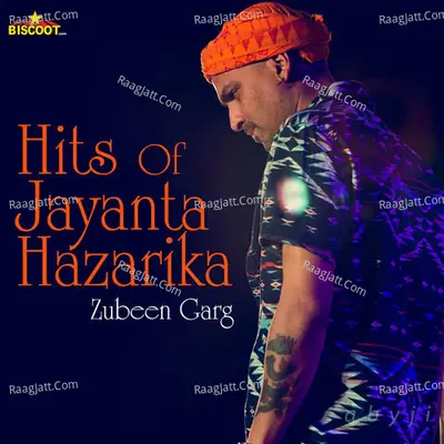 Hits Of Jayanta Hazarika - Zubeen Garg