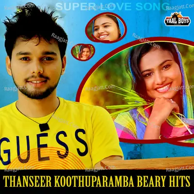 Thanseer Koothuparamba Beary Hits Poster