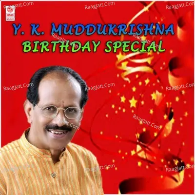Y.K. Muddukrishna-Birthday Special Poster