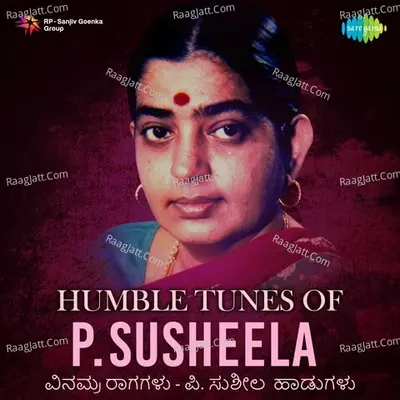 Humble Tunes of P. Susheela-Kannada - P. Susheela