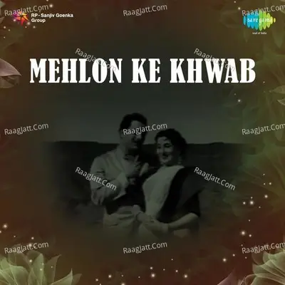 Mehlon Ke Khwab - Mohammed Rafi