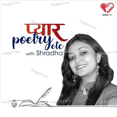 Pyaar, Poetry Etc. with Shradha - season - 1 Poster