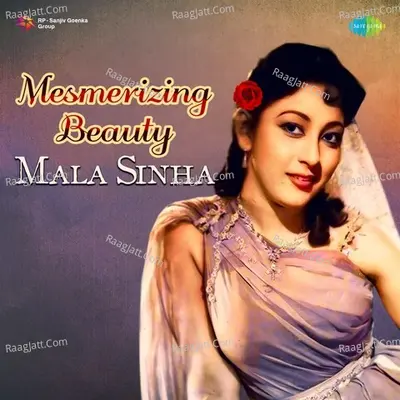 Mesmerizing Beauty Mala Sinha Cover