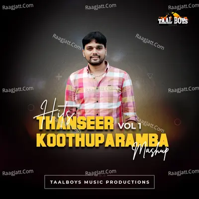 Hits Of Thanseer Koothuparamba Mashup, Vol. 1 - Thanseer Koothuparamba