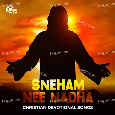 Sneham Nee Nadha - Christian Devotional Songs Poster