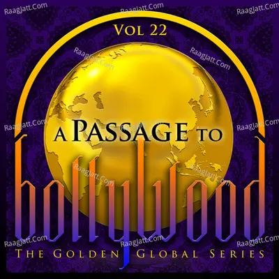 A Passage to Bollywood - The Golden Global Series, Vol. 22 - Mukesh