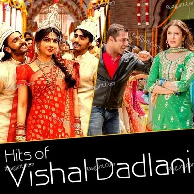 Hits of Vishal Dadlani - Vishal Dadlani