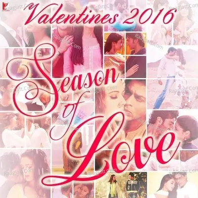 Valentines 2016 - Season of Love - Gulzar