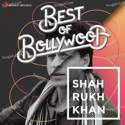 Best of Bollywood: Shah Rukh Khan Poster