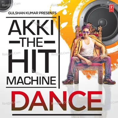 Akki - The Hit Machine (Dance) Poster