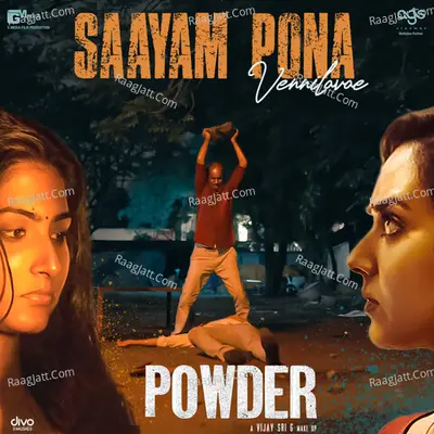 Saayam Pona Vennilavae (From "Powder") Cover