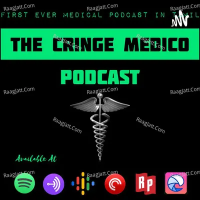 THE CRINGE MEDICOâš•ï¸ - season - 1 - THE CRINGE MEDICO PODCAST