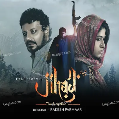Maula Rahnumayi Kar De Maula Rahnumayi (From "Jihad") Cover