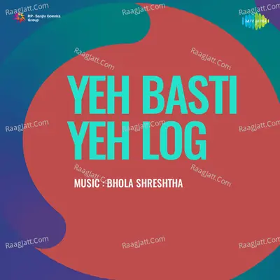 Yeh Basti Yeh Log Poster