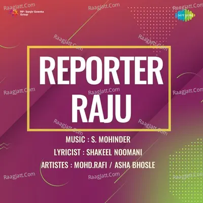 Reporter Raju - Mohammed Rafi