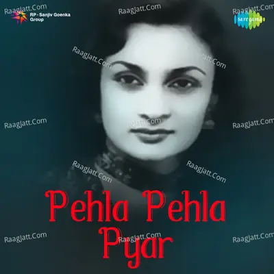 Pehla Pehla Pyar - Mohammed Rafi