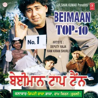 Beimaan Top-10 - Deputy Raja