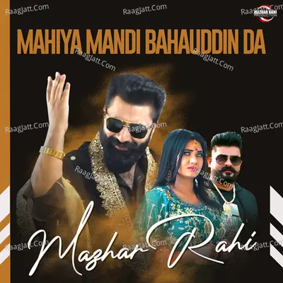 Mahiya Mandi Bahauddin Da - Single Cover