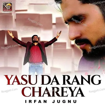 Yasu Da Rang Chareya - Single