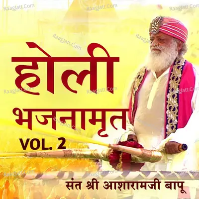 Holi Bhajnamrit, Vol. 2 - Sant Shri Asharamji Bapu