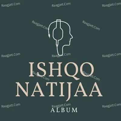 ISHQO NATIJAA Poster