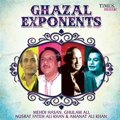 Ghazal Exponents - Ghulam Ali