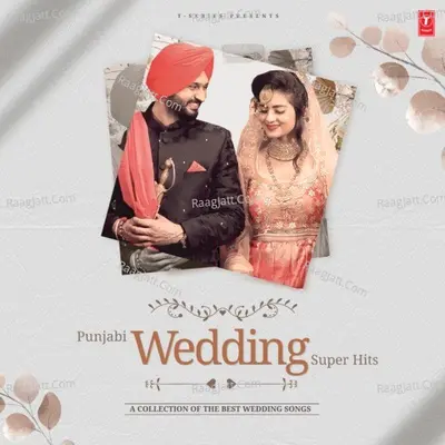 Punjabi Wedding Super Hits - A Collection Of The Best Wedding Songs Poster