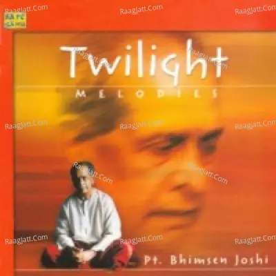 Twilight Melodies By Pandit Bhimsen Joshi Cover