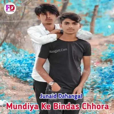 Mundiya Ke Bindas Chhora Cover
