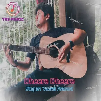 Dheere Dheere