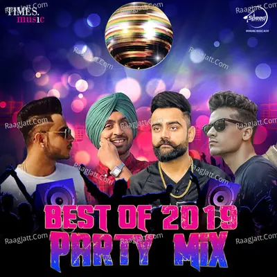 Best of 2019 - Party Mix - Jatinder Shah