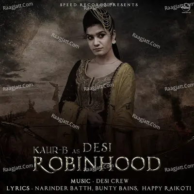 Desi Robinhood - Kaur B