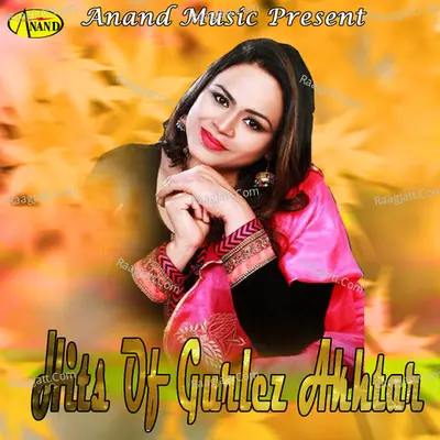 Hits Of Gurlez Akhtar Poster