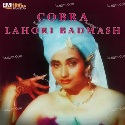 Lahori Badmash / Cobra - Noor Jehan