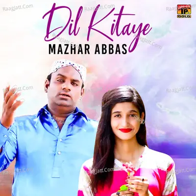 Dil Kitaye - Single