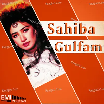 Sahiba / Gulfam - Anwar Rafi