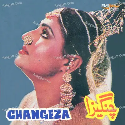 Changeza - Noor Jehan