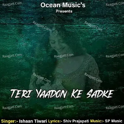 Teri Yaadon Ke Sadke