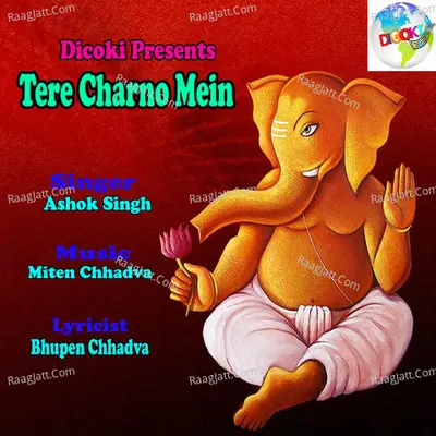 Tere Charno Mein - Ashok Singh