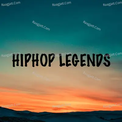 Hip Hop Legends