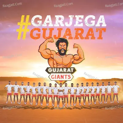 Gujarat Giants – Garjega Gujarat Cover