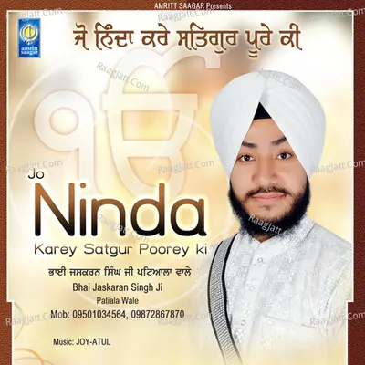 Jo Ninda Karey Satgur Poorey Ki - Bhai Jaskaran Singh Ji Patiala Wale