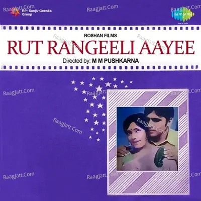 Rut Rangeeli Aayee - Asha Bhosle