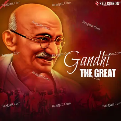 Gandhi- The Great - Various Artists