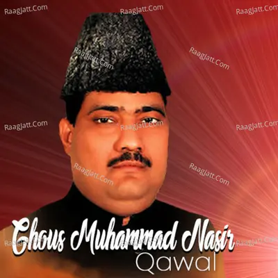 Ghous Muhammad Nasir Qawwal Poster