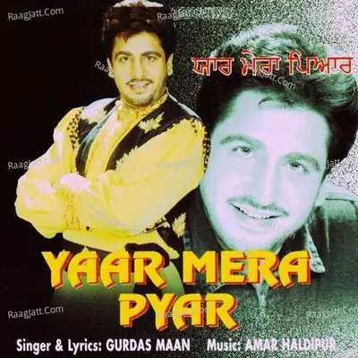 Yaar Mera Pyar - 