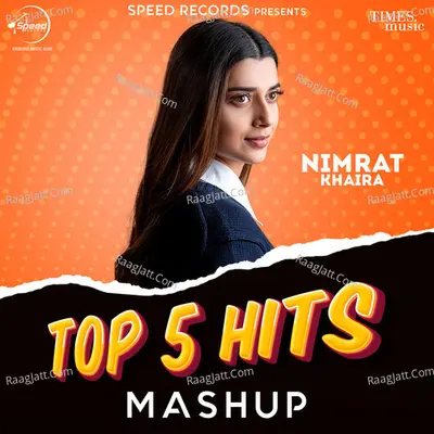 Nimrat Khaira Top 5 Hits Mashup Cover