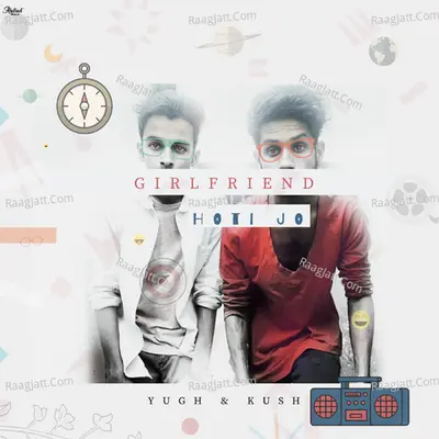 Girlfriend Hoti Jo Cover