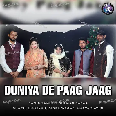 Duniya De Paag Jaag